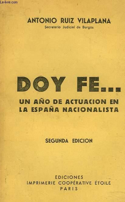 DOY FE... UN ANO DE ACTUACION EN LA ESPANA NACIONALISTA