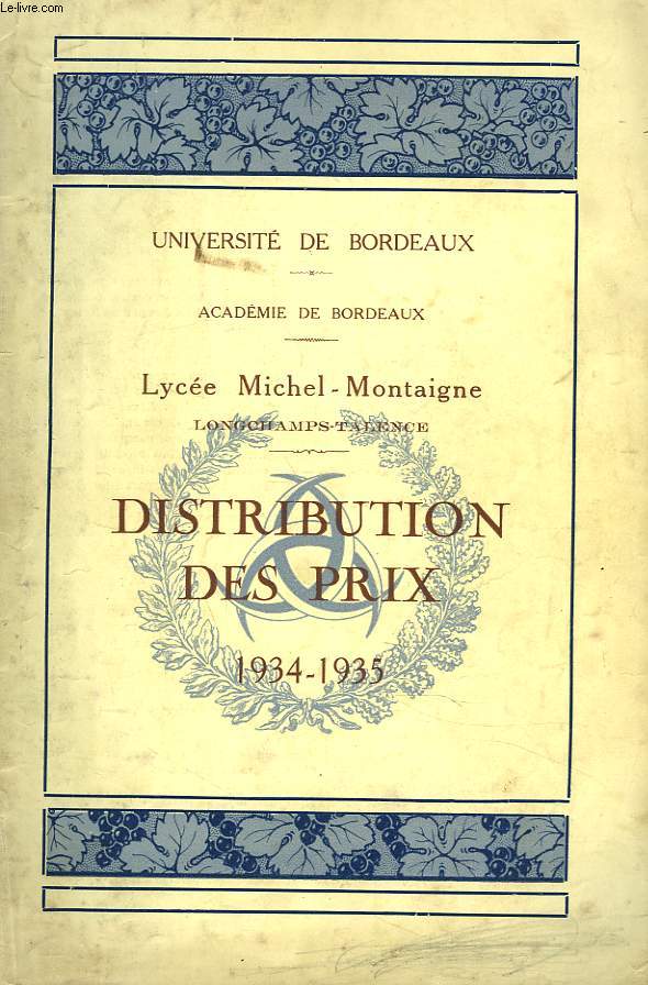 DISTRIBUTION DES PRIX 1934-1935. LYCEE MICHEL DE MONTAIGNE LONGCHAMPS-TALENCE.
