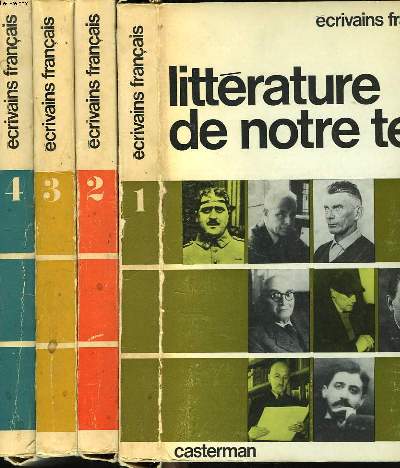 LITTERATURE DE NOTRE TEMPS. ECRIVAINS FRANCAIS. 4 RECUEILS