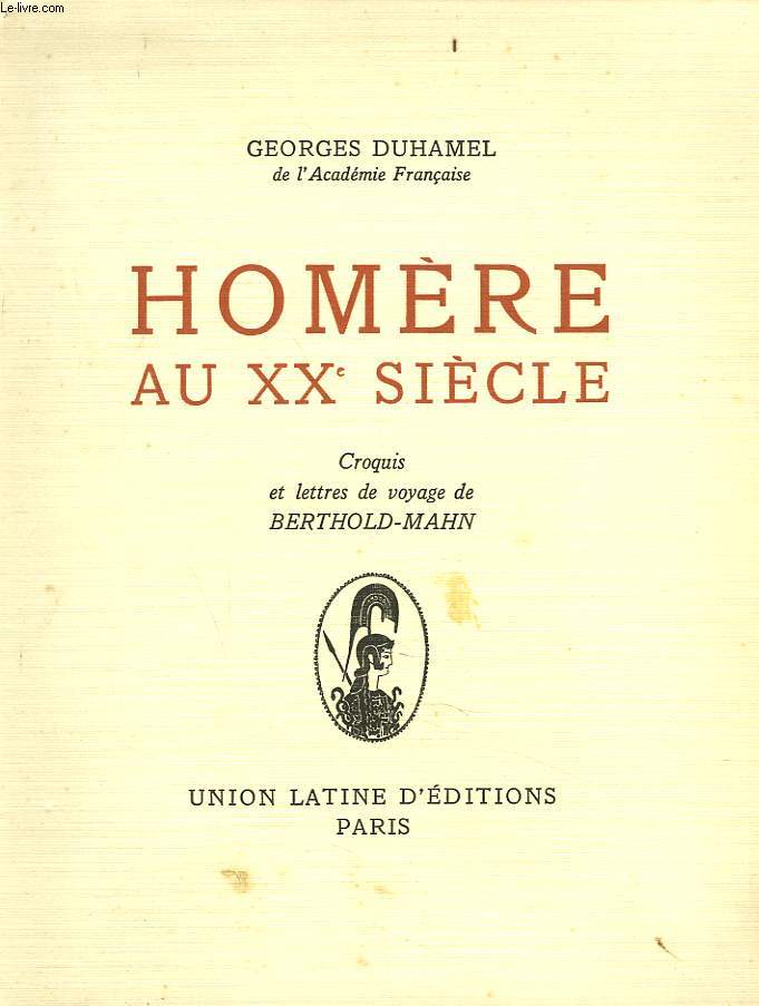 HOMERE AU XXe SIECLE. CROQUIS ET LETTRES DE VOYAGE DE BERTHOLD-MAHN.