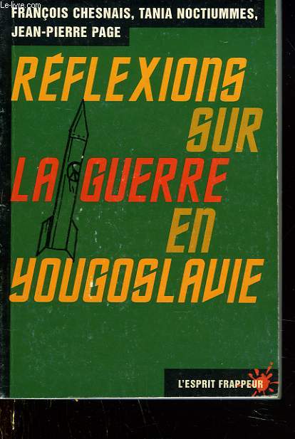 REFLEXIONS SUR LA GUERRE EN YOUGOSLAVIE