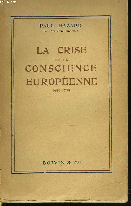 LA CRISE DE LA CONSCIENCE EUROPEENNE 1680-1715