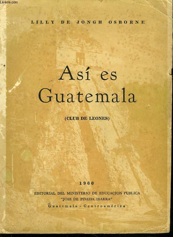 ASI ES GUATEMALA (CLUB DE LEONES)