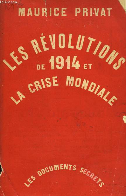 LES REVOUTIONS DE 1914 ET LA CRISE MONDIALE