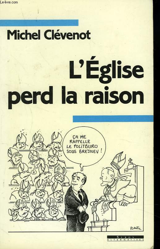 L'EGLISE PERD LA RAISON