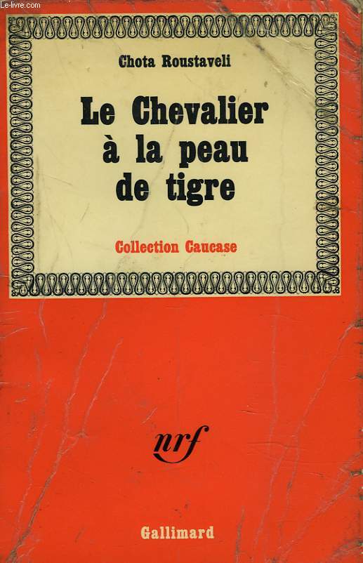 LE CHEVALIER A LA PEAU DE TIGRE