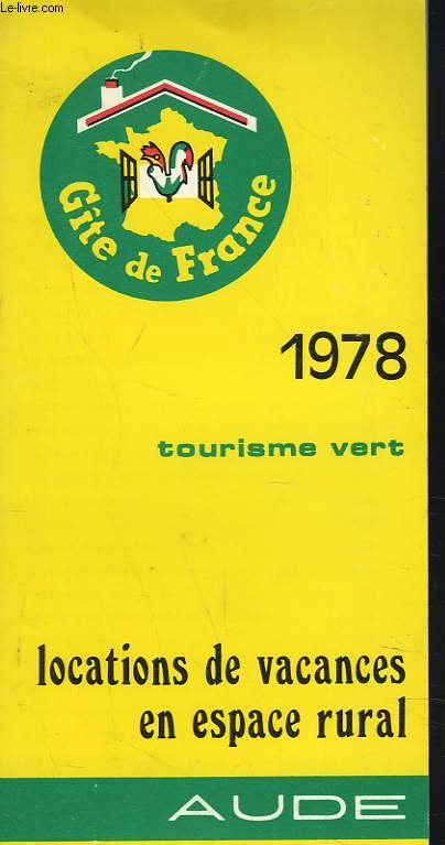AUDE. 1978. TOURISME VERT. LOCATIONS DE VACANCES EN ESPACE RURAL