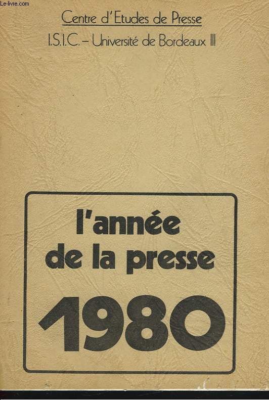 L'ANNEE DE LA PRESSE 1980