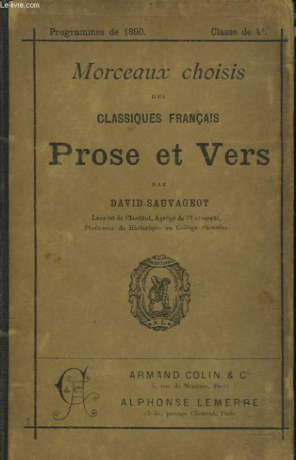 MORCEAUX CHOISIS DES CLASSIQUES FRANCAIS. PROSE ET VERS