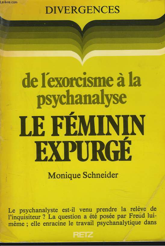 DE L'EXORCISME A LA PSYCHANALYSE. LE FEMININ EXPURGE.