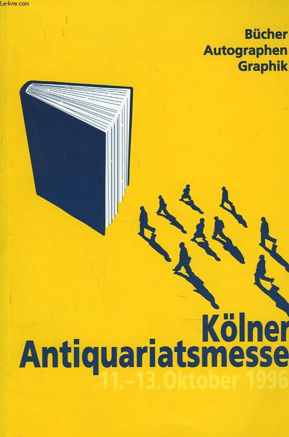 BCHER, AUTOGRAPHEN, GRAPHIK. KLNER ANTIQUARIATSMESSE 11-13 OKTOBER 1996.