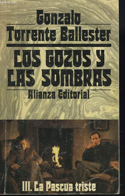 LOS GOZOS Y LAS SOMBRAS. III. LA PASCUA TRISTE