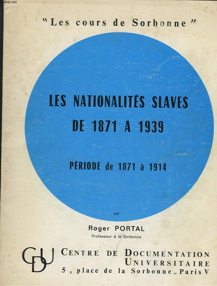 LES NATIONALITES SLAVES DE 1871  1939. PERIODE DE 1871  1914.