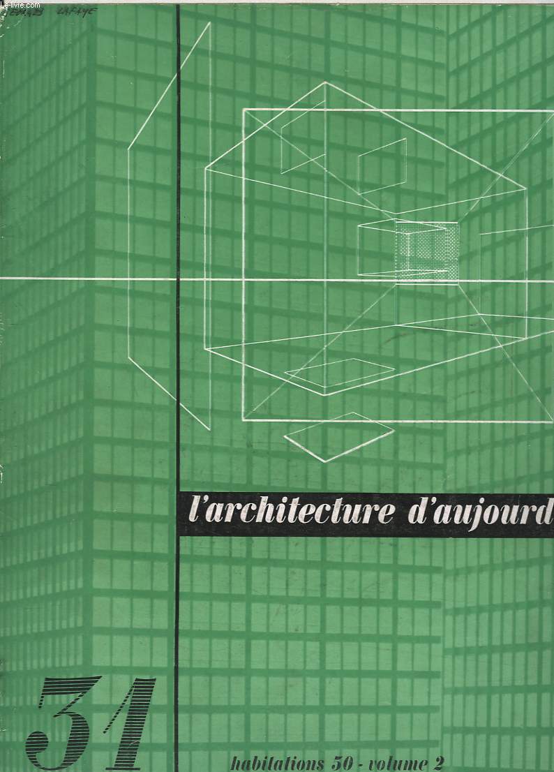 L'ARCHITECTURE D'AUJOURD'HUI. REVUE INTERNATIONALE D'ARCHITECTURE CONTEMPORAINE 20e ANNEE, N 31, SEPTEMBRE 1950. HABITATIONS 50 , VOLUME 2.