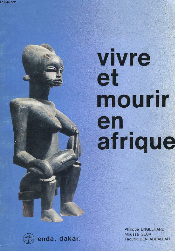 VIVRE ET MOURIR EN AFRIQUE + ENVOI D'UN AUTEUR