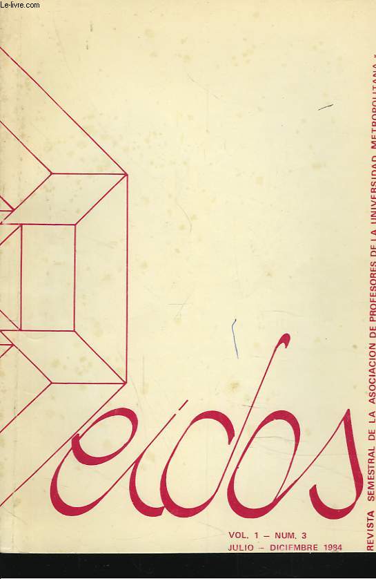 EIDOS. REVISTA TRIMESTRIALDE LA ASOCIATIONDE PROFESORES DE LA UNIVERSIDAD METROPOLITANA. VOL. I, N3, JULIO-DECIEMBRE 1984.LA INTELIGENCIA Y EL CONOCIMIENTO CIENTIFICO Y FILOSOFICO, Dr MARIANO ARTIGAS MAYAYO / ...