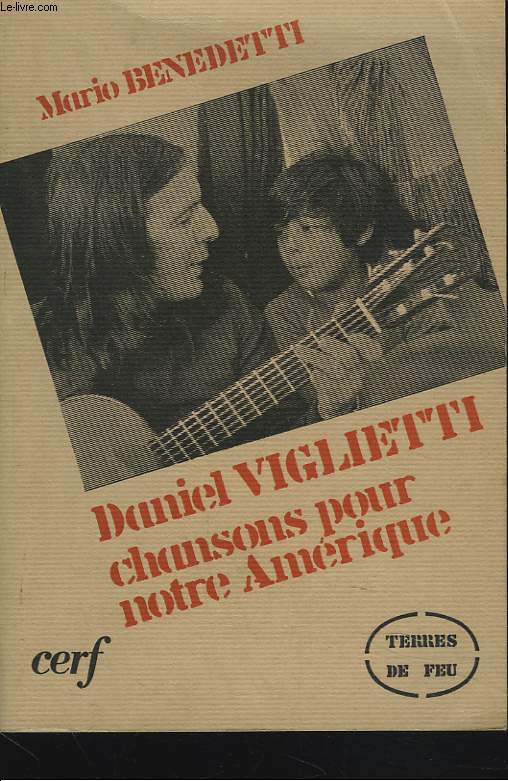 DANIEL VIGLIETTI. CHANSONS POUR NOTRE AMERIQUE