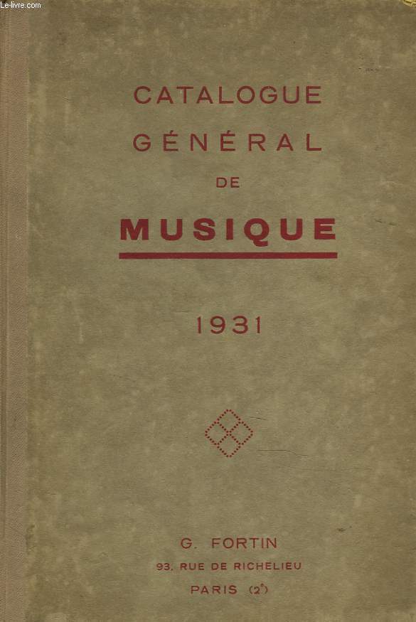CATALOGUE GENERAL DE MUSIQUE 1931.