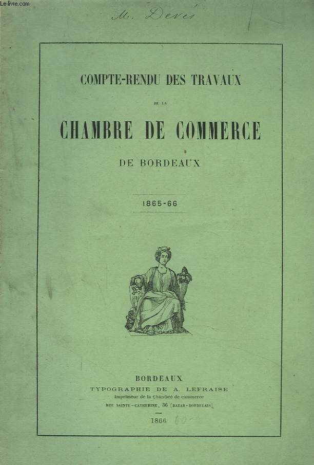 COMTE-RENDU DES TRAVAUX DE LA CHAMBRE DE COMMERCE DE BORDEAUX 1865-66