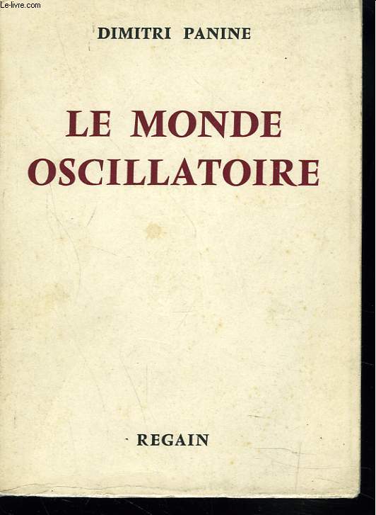 LE MONDE OSCILLATOIRE + ENVOI DE L'AUTEUR