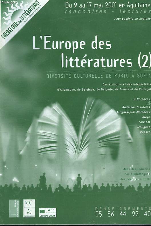 L'EUROPE DES LITTERATURES (2). DIVERSITE CULTURELLE DE PORTO A SOFIA. DU 9 AU 17 MAI EN AQUITAINE.