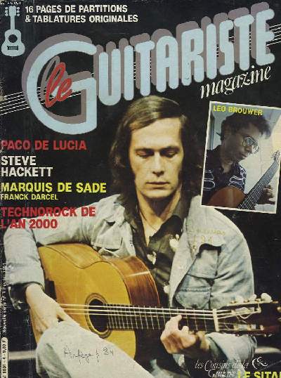 LE GUITARISTE MAGAZINZ. N 4, FEVRIER 1981. PACO DE LUCIA / STEVE HACKETT / MARQUIS DE SADE, FRANCK DARCEL / LEO BROUWER / TECHNOROCK DE L'AN 2000. LE COUSIN DE LA GUITARE, LE SITAR.