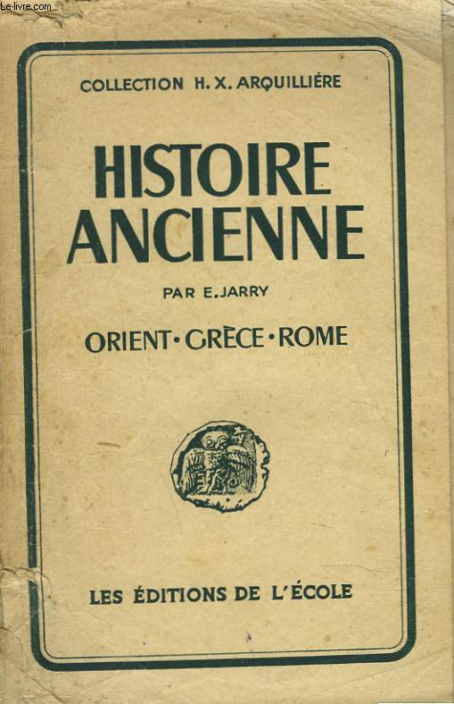 HISTOIRE ANCIENNE. ORIENT, GRECE, ROME. (CLASSE DE SIXIEME).