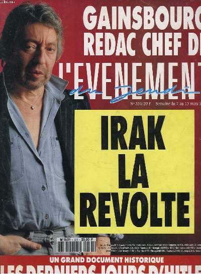 GAINSBOURG REDAC CHEF DE L'EVENEMENT DU JEUDI N331, SEMAINE DU 7 AU 13 MARS 1991. IRAK LA REVOLTE / UN GRAN DOCUMENT HISTORIQUE : LES DERNIERS JOURS D'HITLER.
