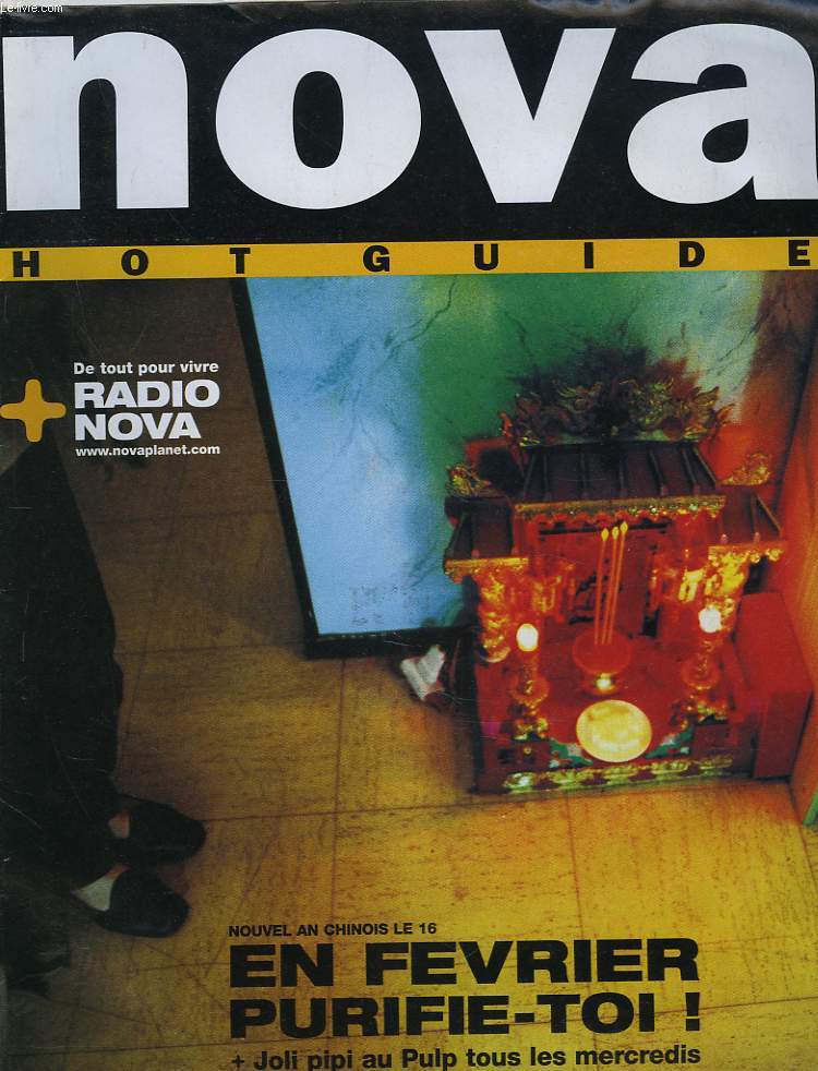 NOVA N86, HOT GUIDE, FEVRIER 2002. DE TOUT POUR VIVRE RADIO NOVA / NOUVEL AN CHINOIS LE 16. EN FEVRIER PURIFIE-TOI ! + JOLI PIPI AU PULP TOUS LES MERCREDIS.