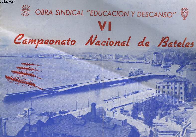 CAMPEONATO NACIONAL DE BATELES VI. SANTANDER, 15 Y 16 DE AUGOSTO DE 1957.