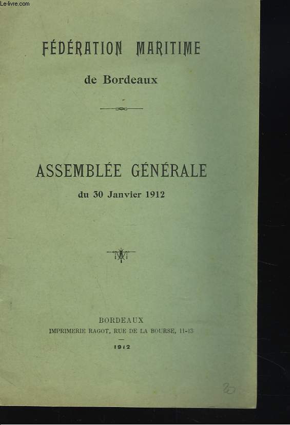 FEDERATION MARITIME DE BORDEAUX. ASSEMBLEE GENERALE DU 30 JANVIER 1912.
