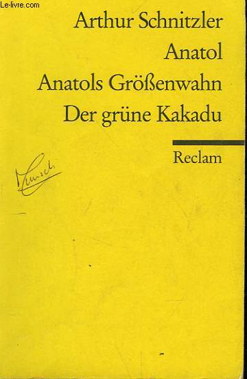 ANATOL / ANATOLS GRSSENWAHN / DER GRNE KAKADU