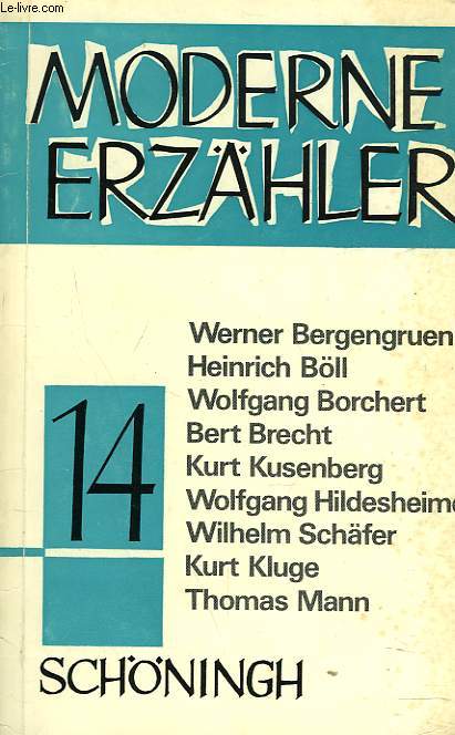 MODERNE ERZHLER N13. HUMOR IN DER NEUEREN DEUTSCHEN LITERATUR. Bergengruen, Bll, Borchert, Brecht, Kusenberg, Hildesheimer, Schfer, Kluge, Th. Mann.