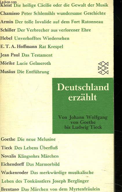 DEUTSCHLAND ERZHLT. VON GOETHE BIS TIECK.