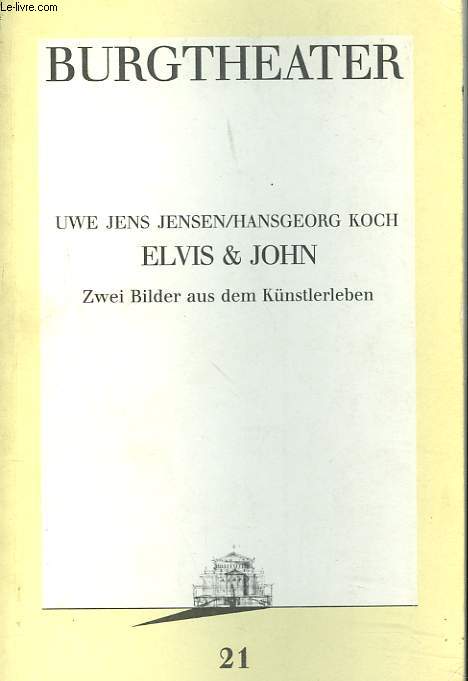 ELVIS & JOHN. ZWEI BILDER AUS DEM KNSTLERLEBEN.