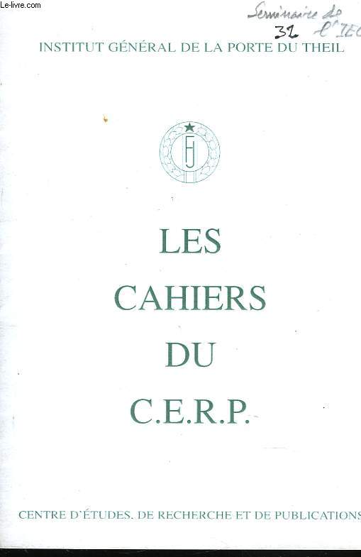 LES CAHIERS DU C.E.R.P. N32, MARS 1998. INSTITUT GENERAL DE LA PORTE DU THEIL. EDITORIAL DE G. JACQUIER / LA MEMOIRE DES CHANTIERS PAR P. ROSEROT DE MELIN.