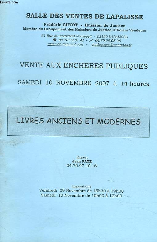 VENTE AUX ENCHERES PUBLIQUES. LIVRES ANCIENS ET MODERNES, 10 NOVEMBRE 2007.