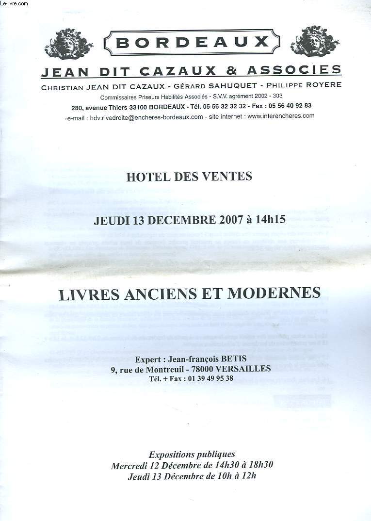 LIVRES ANCIENS ET MODERNES. HOTEL DES VENTES, 13 DECEMBRE 2007. BORDEAUX.