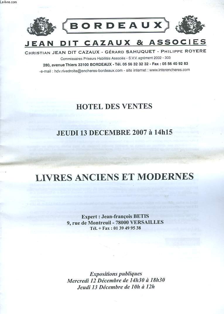 LIVRES ANCIENS ET MODERNES. HOTEL DES VENTES, 13 DECEMBRE 2007. BORDEAUX.