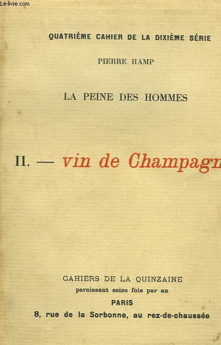LA PEINE DES HOMMES. II. VIN DE CHAMPAGNE.