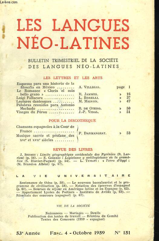 LES LANGUES NEO-LATINES, BULLETIN TRIMESTRIEL N151, OCTOBRE 1959. ESQUEMA PARA UNA HISTORIA DE LA FILOSOFIA EN MEXICO, A.VILLEGAS / LE ROMANCE, 