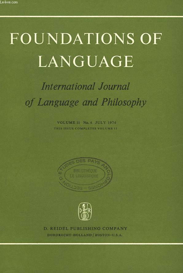 FOUNDATIONS OF LANGUAGE. INTERNATIONAL JOURNAL OF LANGUAGE AND PHILOSOPHY. VOL. 11, N4. CONTENTS: RICAHRD D. BRECHT : DEIXIS IN EMBEDDED STRUCTURES / PAUL ZIFF : THE NUMBER OF ENGLISH SENTENCES / JAMES CARNEY AND ZAK VAN STRAATEN : TRANSLATIONAL ...