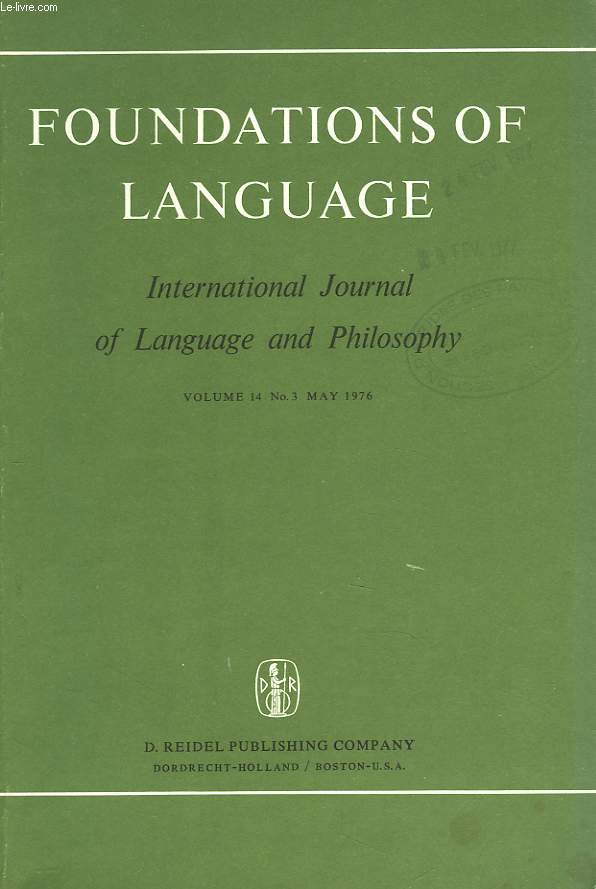 FOUNDATIONS OF LANGUAGE. INTERNATIONAL JOURNAL OF LANGUAGE AND PHILOSOPHY. VOL. 14, N3. RONALD W. LANGACKER : SEMANTIC REPRESENTATIONS AND THE LINGUISTIC RELATIVITY HYPOTHESIS / MARMO SOEMARMO : THE SEMANTICS OF PROXIMITY