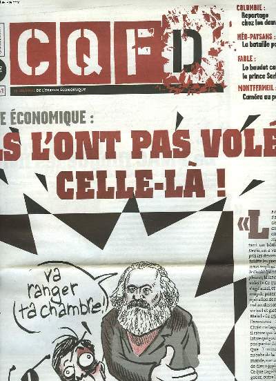 CQFD N61, NOVEMBRE 2008. CRISE ECONOMIQUE : ILS L'ONT PAS VOLEE, CELLE-LA ! / COLOMBIE: REPORTAGE CHEZ LES DAMNES DU SUCRE / NEO-PAYSANS : LA BATAILLE POUR LA TERRE / FABLE: LA BAUDET CONTRE LE PRINCE SARKOZY / ...