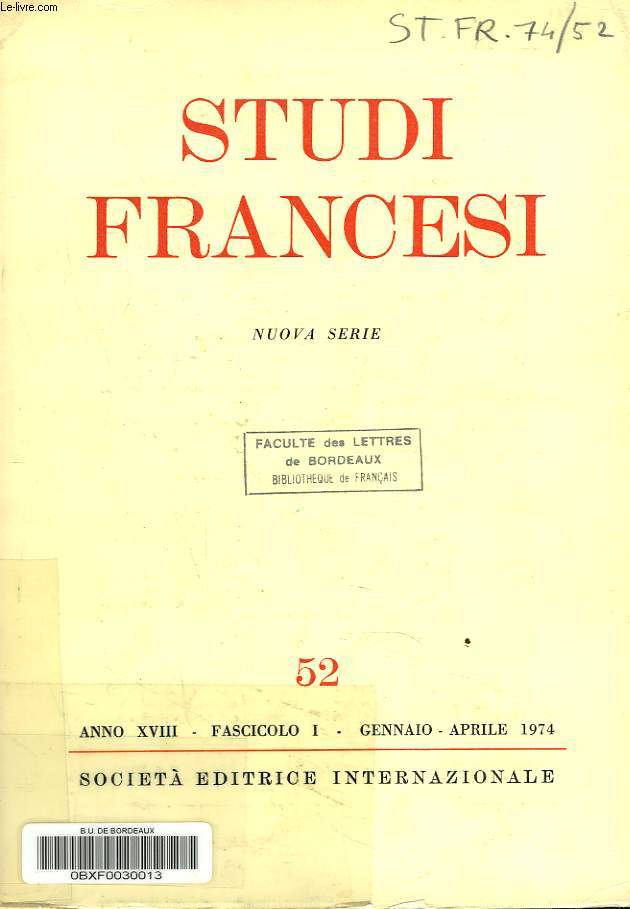 STUDI FRANCESI, NUOVA SERIE N52, GENNAIO-APRILE 1974. H. HORNIK, MORE ON THE HERMETICA AND FRENCH RENAISSANCE / M.O. SWEETSER, 
