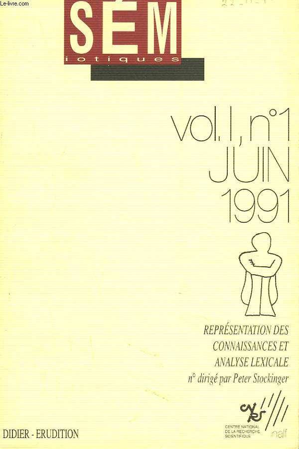 SEMIOTIQUES, VOL. 1, N1, 1991. REPRESENTATION DES CONNAISSANCES ET ANALYSE LEXICALE