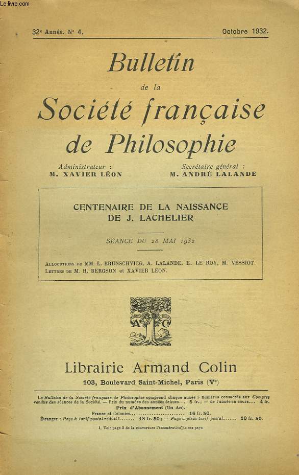 BULLETIN DE LA SOCIETE FRANCAISE DE PHILOSOPHIE. 32e ANNEE, N4, OCTOBRE 1932. CENTENAIRE DE LA NAISSANCE DE J. LACHELIER. SEANCE DU 28 MAI 1932.