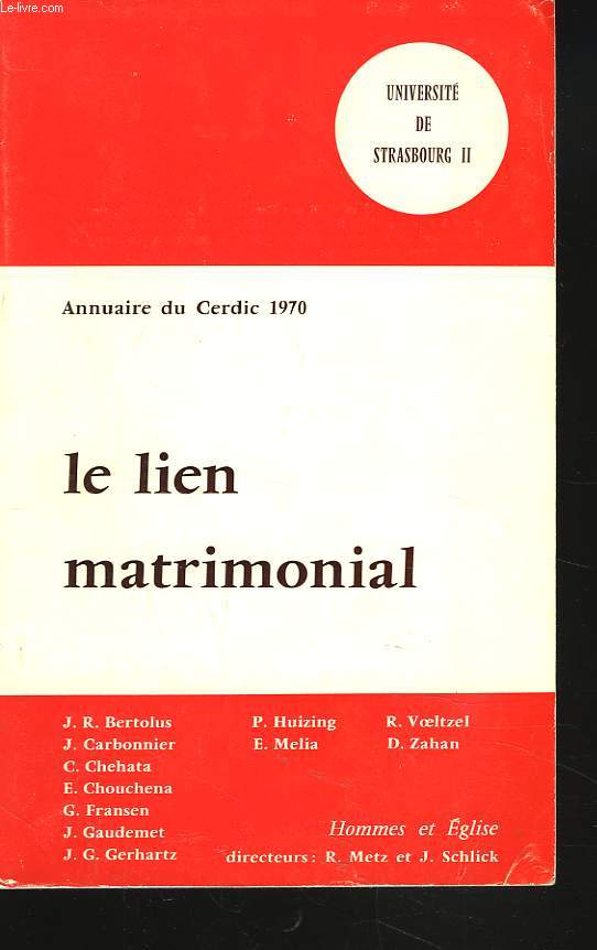 LE LIEN MATRIMONIAL. ANNUAIRE DU CERDIC 1970.