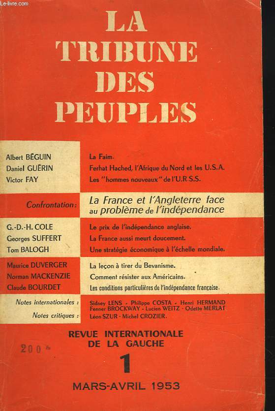 LA TRIBUNE DES PEUPLES, LA REVUE INTERNATIONALE DE LA GAUCHEN1, MARS-AVRIL 1953. LA FAIM, PAR ALBERT BEGUIN / FERHAT HACHED, L'AFRIQUE NU NORD ET L'AMERIQUE. / VICROR FAY, LES HOMMES NOUVEAU DE L'URSS / ...