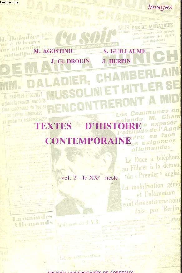 TEXTES D'HISTOIRE CONTEMPORAINE, VOL. 2 : LE XXe SIECLE
